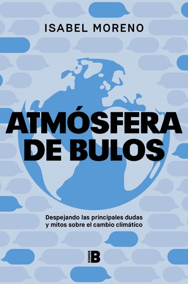 Libro: Atmósfera de bulos: Despejando las principales dudas y mitos sobre el cambio climático