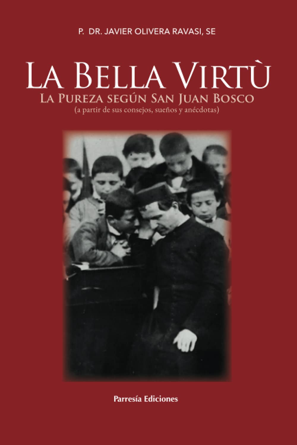 Libro: La bella virtù: (a partir de sus consejos, sueños y anécdotas)