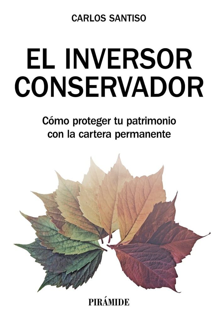 Libro: El inversor conservador: Cómo proteger tu patrimonio con la cartera permanente (Empresa y Gestión)