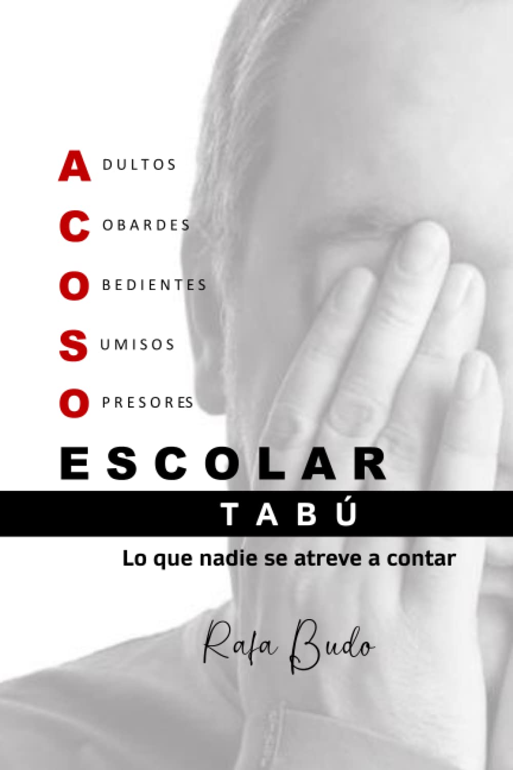 Libro: Acoso escolar, TABÚ (lo que nadie se atreve a contar)