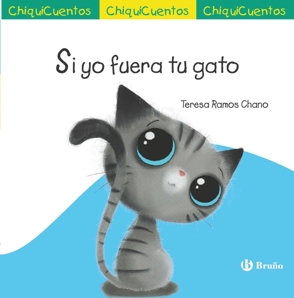 Libro: ChiquiCuento 70. Si yo fuera tu gato
