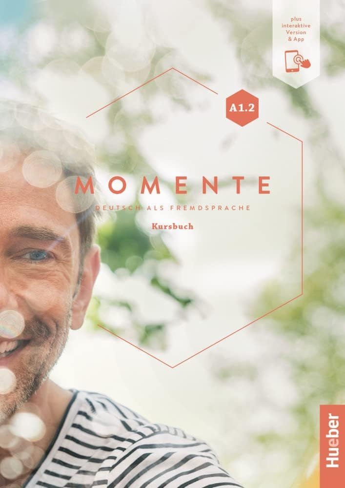 Libro: MOMENTE A1.2 KB + Code: Kursbuch A1.2 plus interaktive Version - 9783192017919