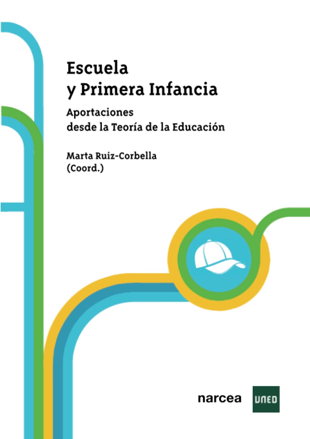 Libro: Escuela y primera infancia: Aportaciones desde la Teoría de la Educación (Obras Básicas) (Spanish Edition)