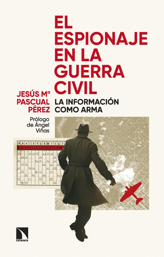 Libro: El espionaje en la Guerra Civil: La información como arma