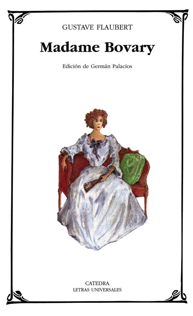 Libro: Madame Bovary (Letras Universales / Universal Writings) (Spanish Edition)