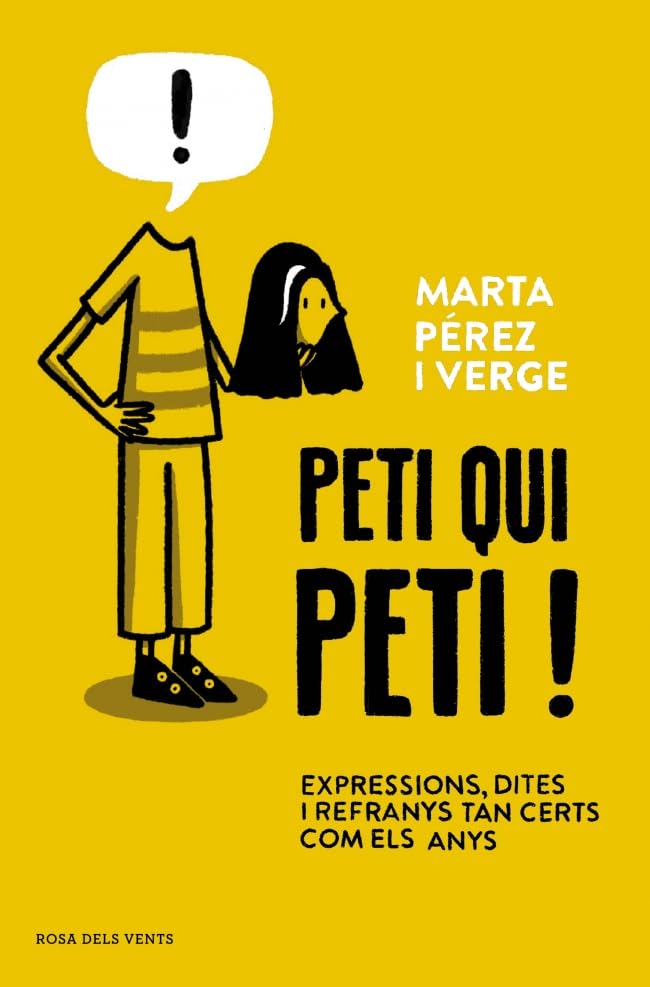 Libro: Peti qui peti!: Expressions, dites i refranys tan certs com els anys (Divulgació)