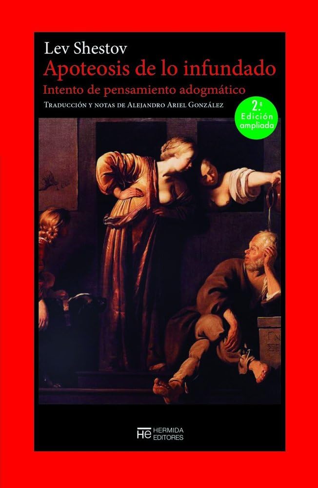 Libro: Apoteosis de lo infundado: Intento de pensamiento adogmático