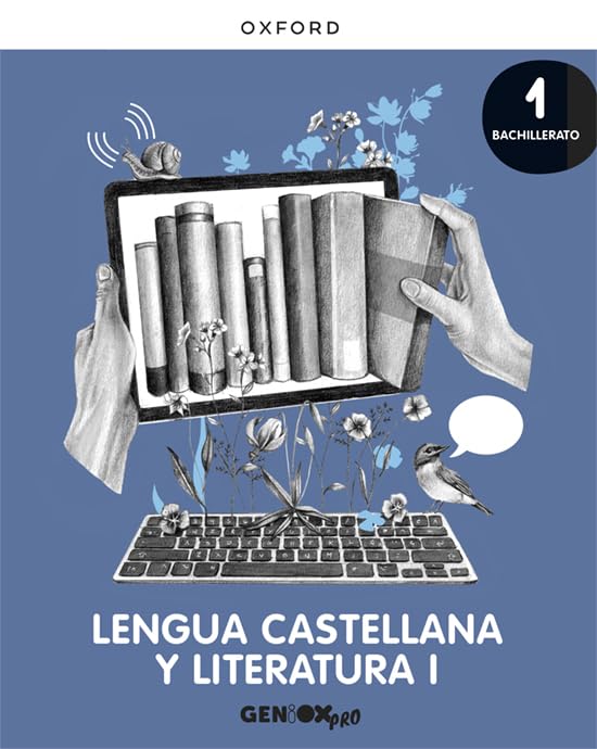 Libro: Lengua Castellana y Literatura I 1º Bachillerato. Libro del estudiante. GENiOX PRO