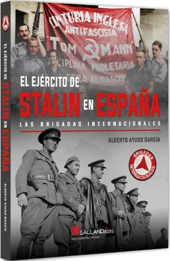Libro: El ejército de Stalin en España.: Las Brigadas Internacionales