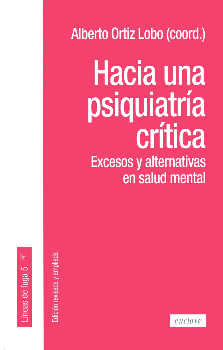 Libro: Hacia una psiquiatría crítica: Excesos y alternativas en salud mental