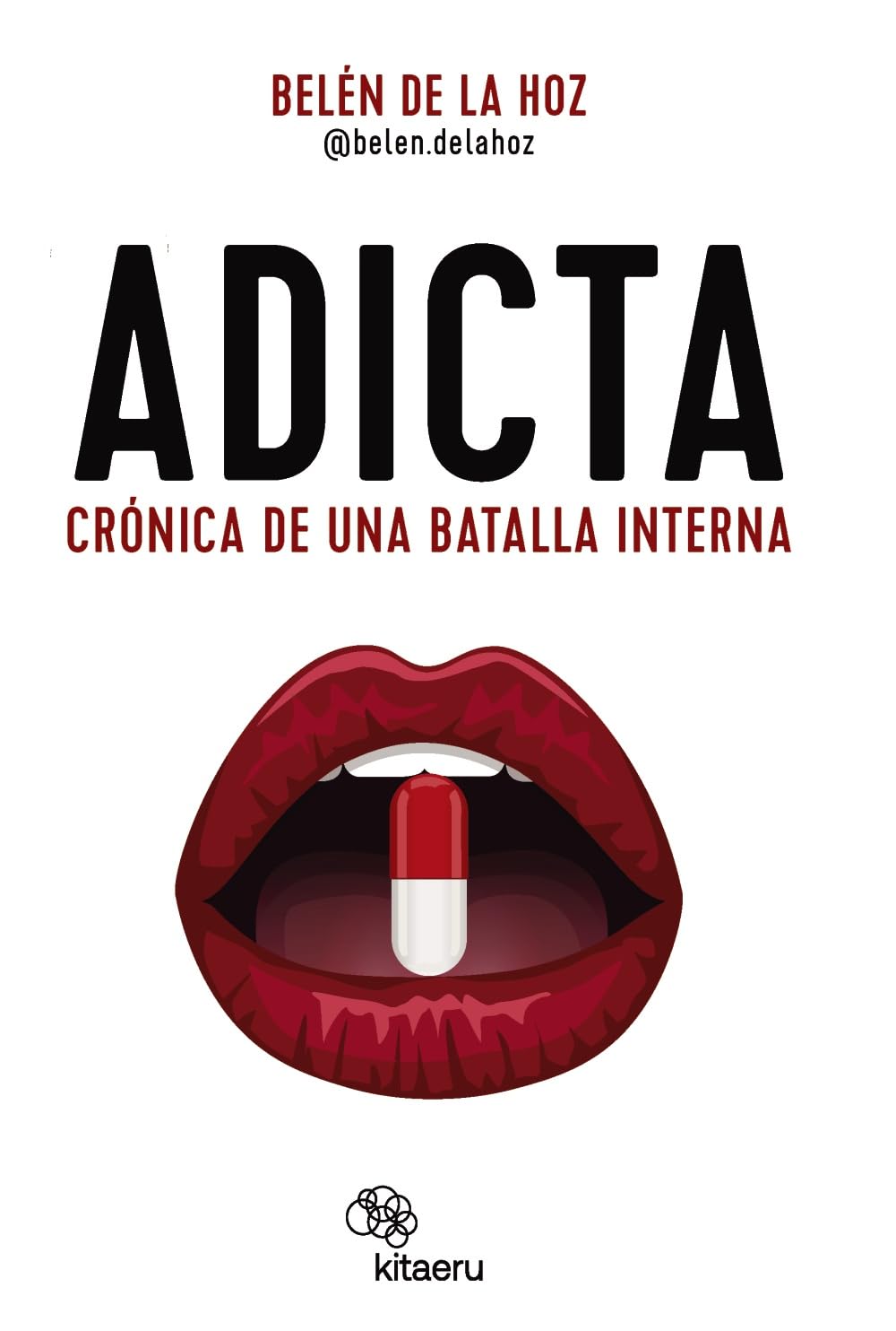 Libro: Adicta: Crónica de una batalla interna (Kitaeru Libros)