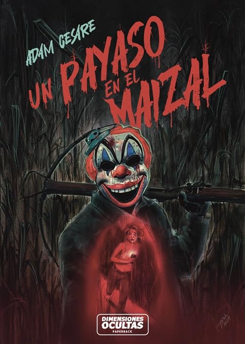 Libro: Un payaso en el maizal (SIN COLECCION)