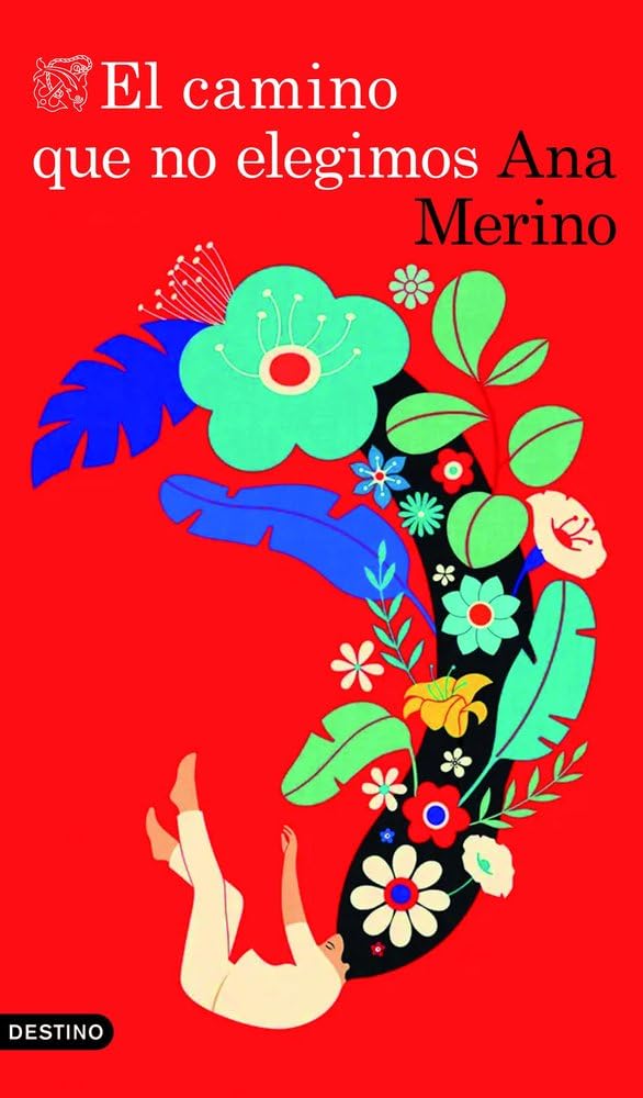 Libro: El camino que no elegimos (Áncora & Delfín)