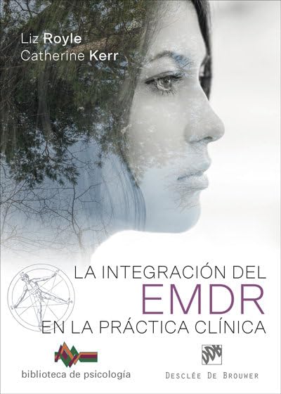 Libro: Integración del EMDR en la práctica clínica,La (Biblioteca de Psicología)