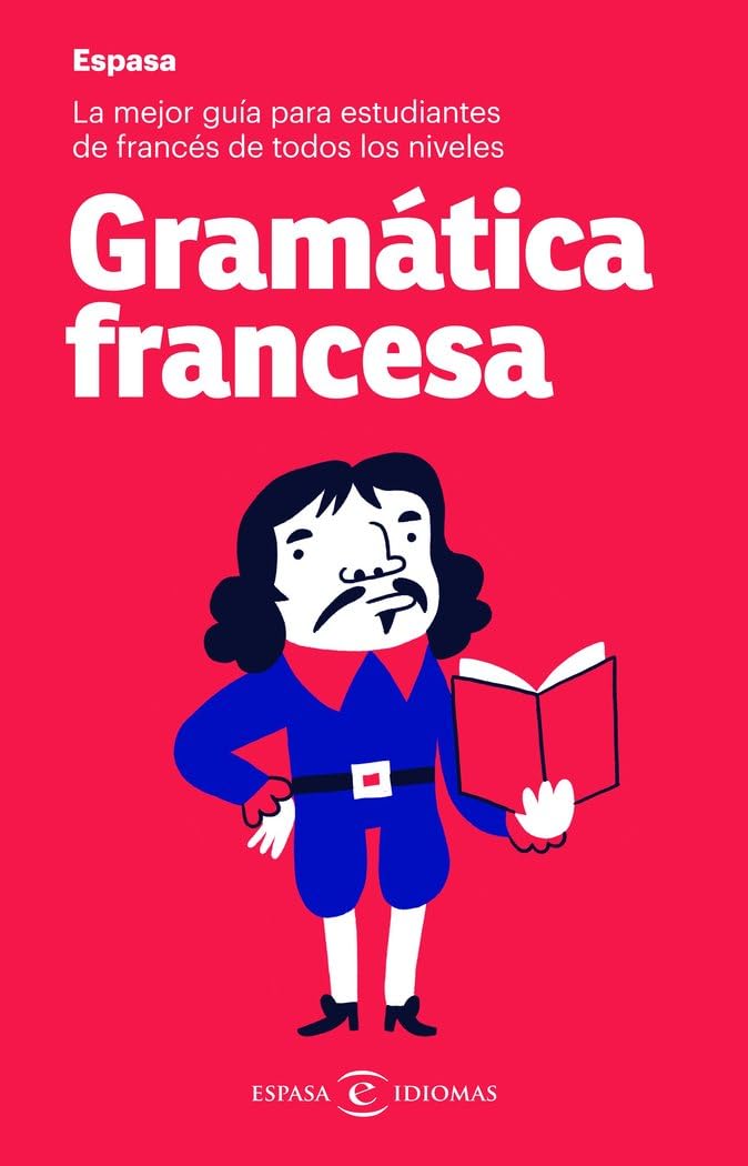 Libro: Gramática francesa: La mejor guía para estudiantes de francés de todos los niveles (Espasa Idiomas)