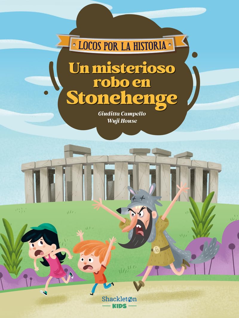 Libro: Un misterioso robo en Stonehenge: Únete a Carmen, Marco y el abuelo, y descubre la historia explicada como si fuera un cuento para niños y niñas.