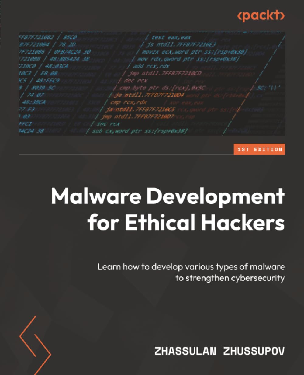 Libro: Malware Development for Ethical Hackers: Learn how to develop various types of malware to strengthen cybersecurity