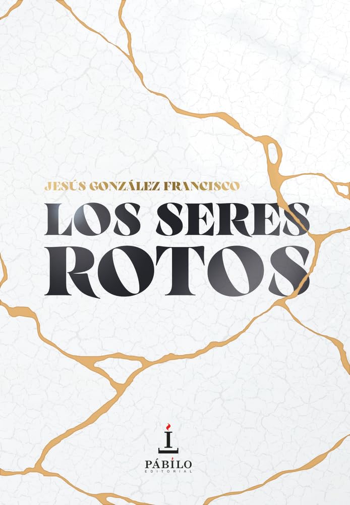 Libro: Los seres rotos