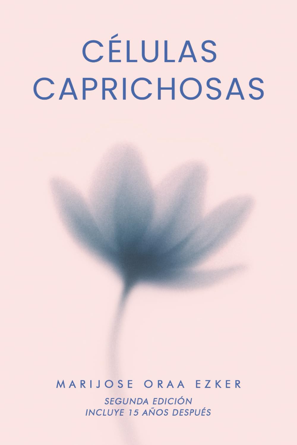 Libro: Células caprichosas (Spanish Edition)