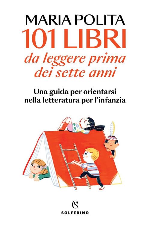 Libro: 101 libri da leggere prima dei sette anni. Una guida per orientarsi nella letteratura per l'infanzia (Saggi)