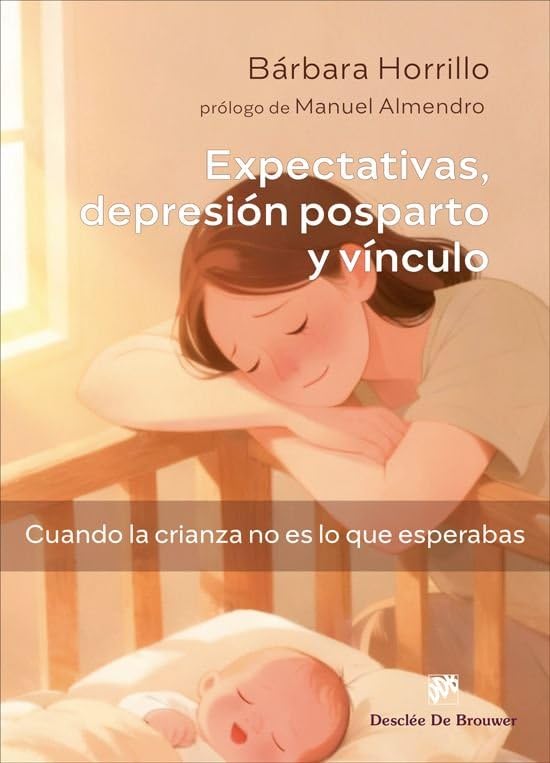 Libro: Expectativas, depresión posparto y vínculo. Cuando la crianza no es lo que esperabas
