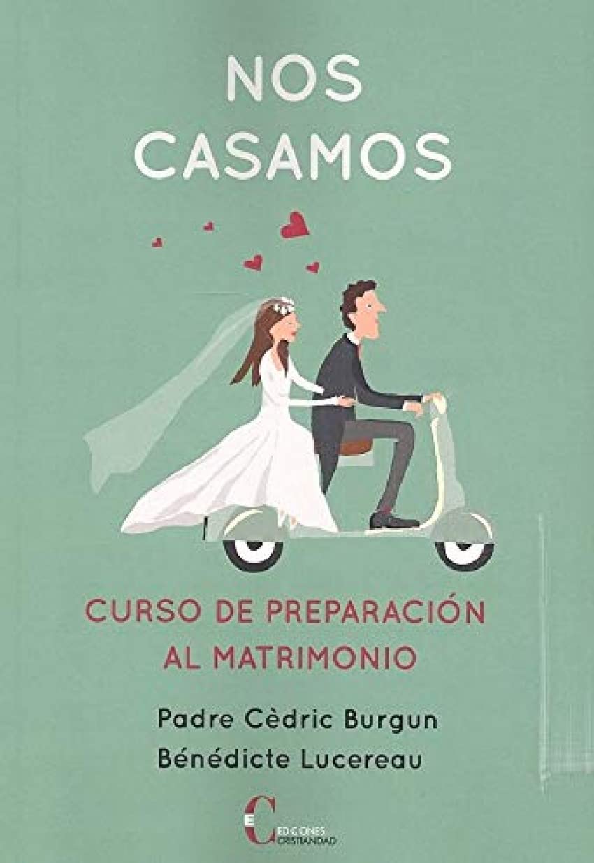 Libro: NOS CASAMOS. CURSO DE PREPARACION AL MATRIMONIO