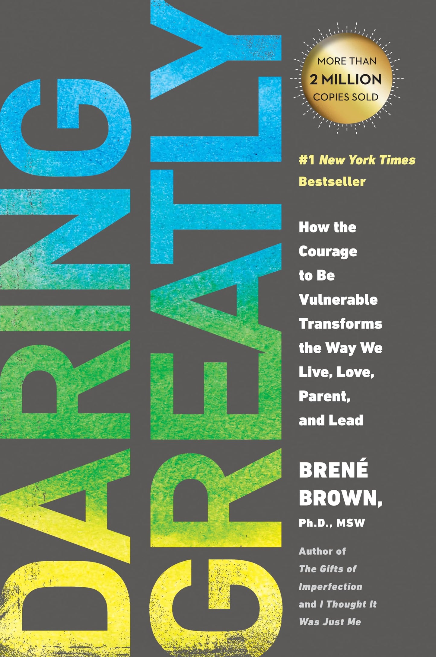 Libro: Daring Greatly: How the Courage to Be Vulnerable Transforms the Way We Live, Love, Parent, and Lead