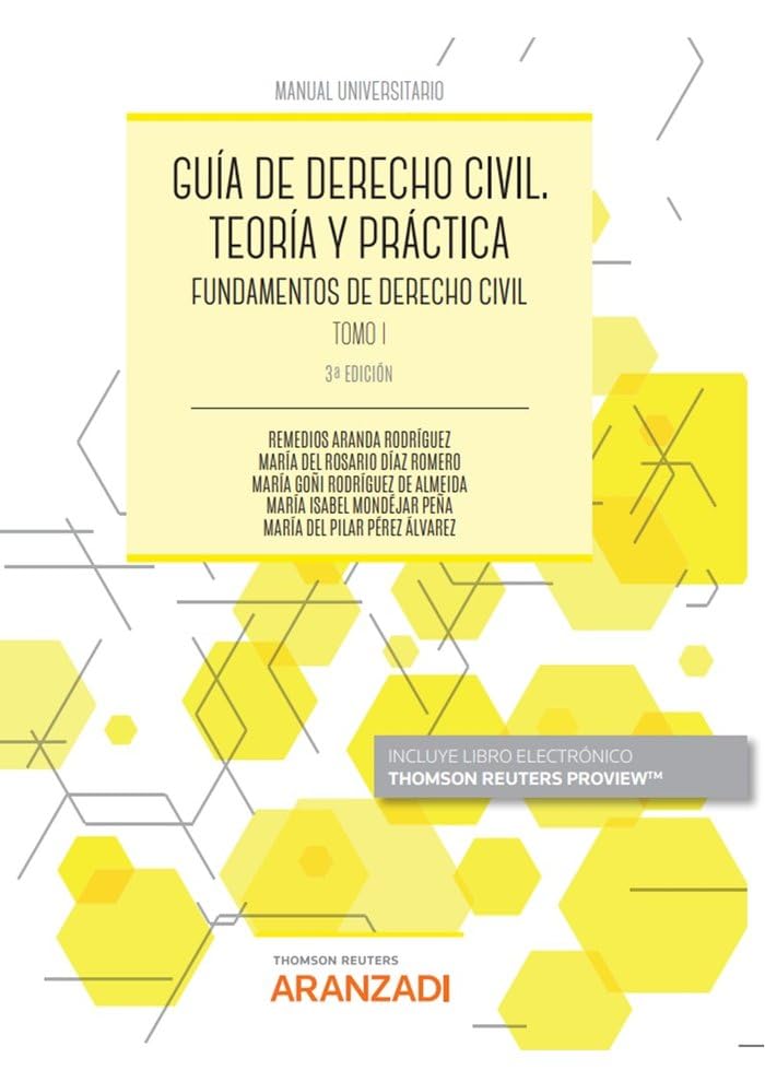 Libro: Guía de Derecho Civil. Teoría y práctica (Tomo I) (Papel + e-book): Fundamentos de Derecho Civil