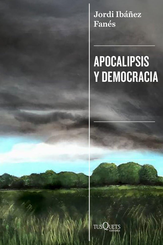 Apocalipsis y democracia (Condición Humana)