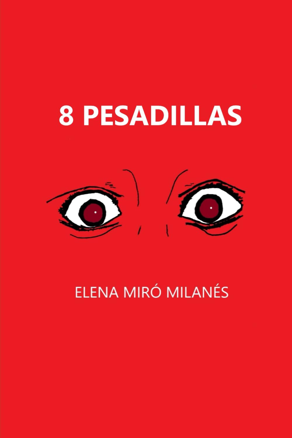 Libro: 8 PESADILLAS (Spanish Edition)