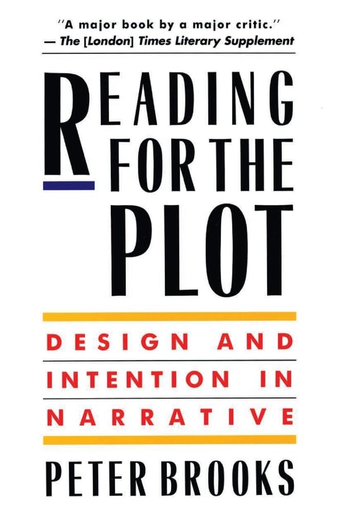 Libro: Reading for the Plot: Design and Intention in Narrative
