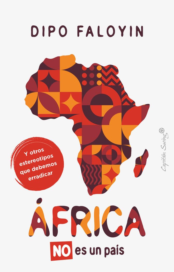 Libro: África no es un país: Y otro estereotipos que debemos erradicar (Ensayo)