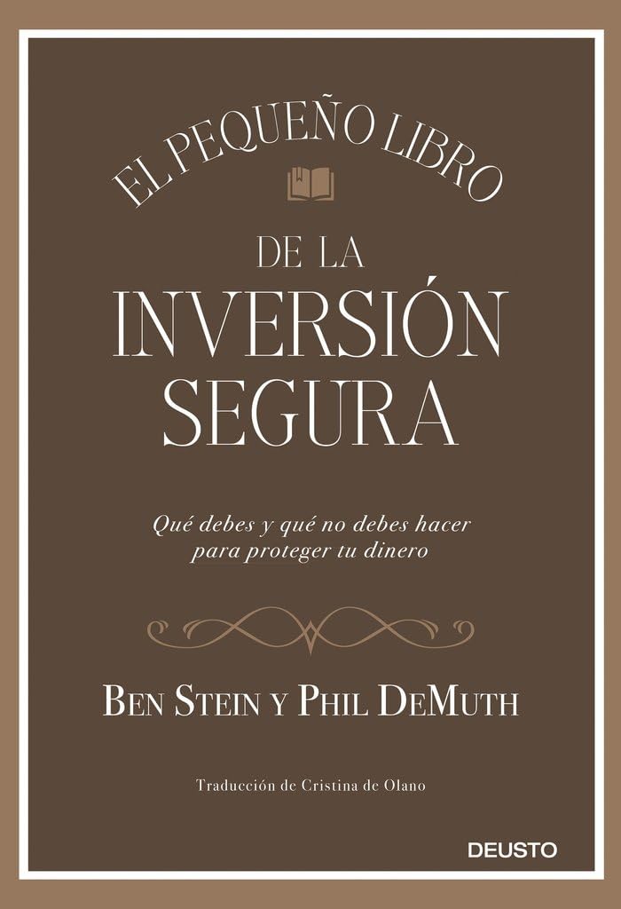 Libro: El pequeño libro de la inversión segura: Qué debes y qué no debes hacer para proteger tu dinero