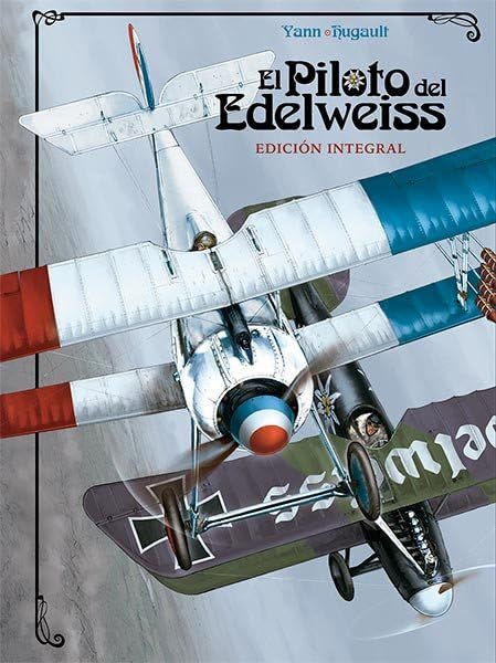 Libro: EL PILOTO DEL EDELWEISS. EDICIÓN INTEGRAL (SIN COLECCION)