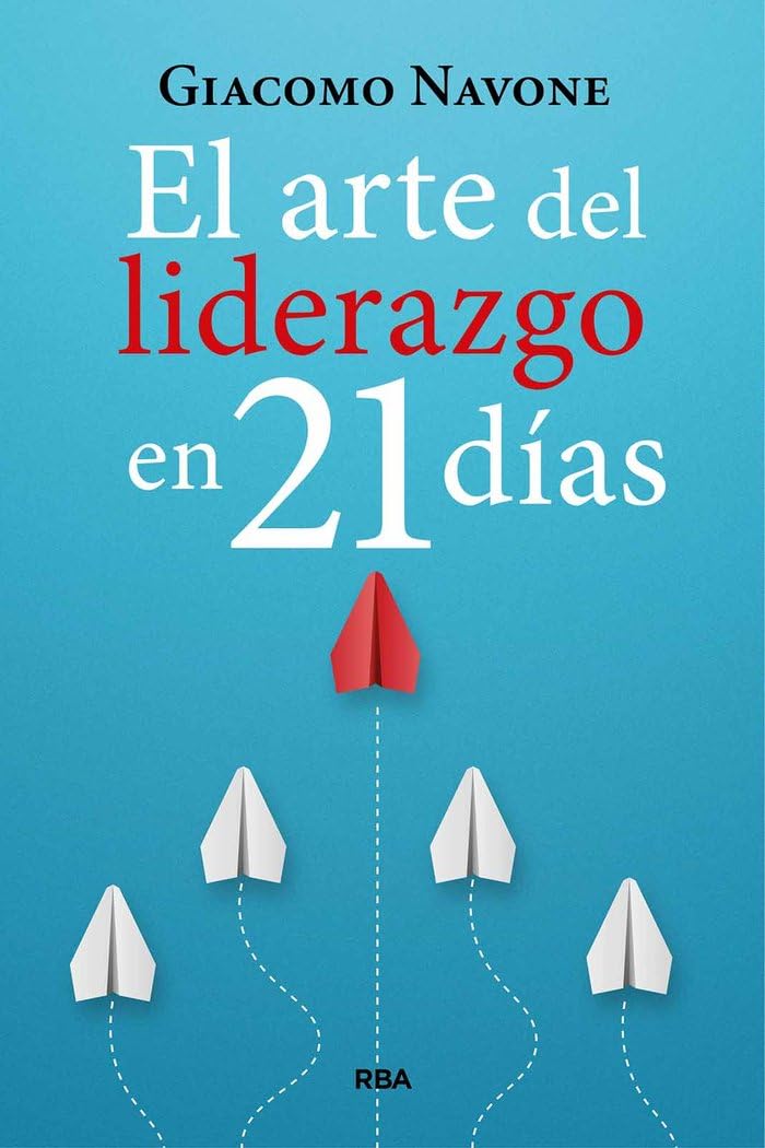 El arte del liderazgo en 21 días (Libros de práctica)