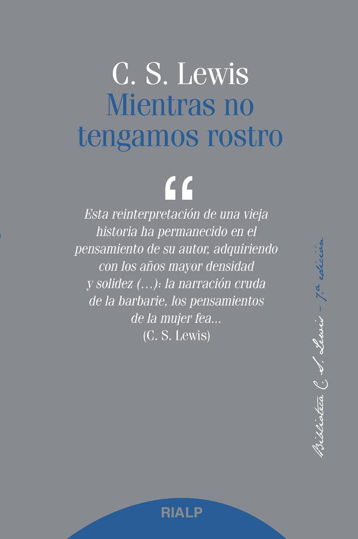 Libro: Mientras no tengamos rostro (nueva ed.) (Bibilioteca C. S. Lewis)