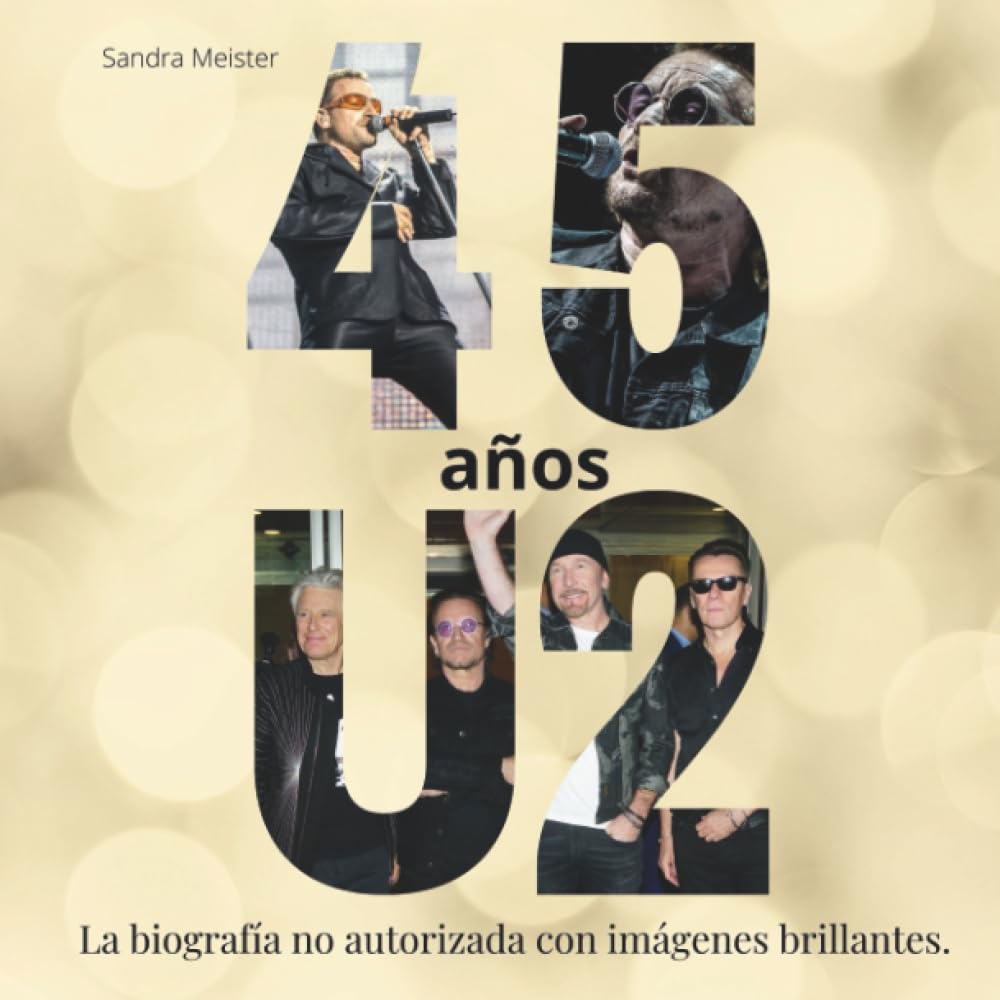 Libro: 45 años de U2: La biografía no autorizada con imágenes brillantes