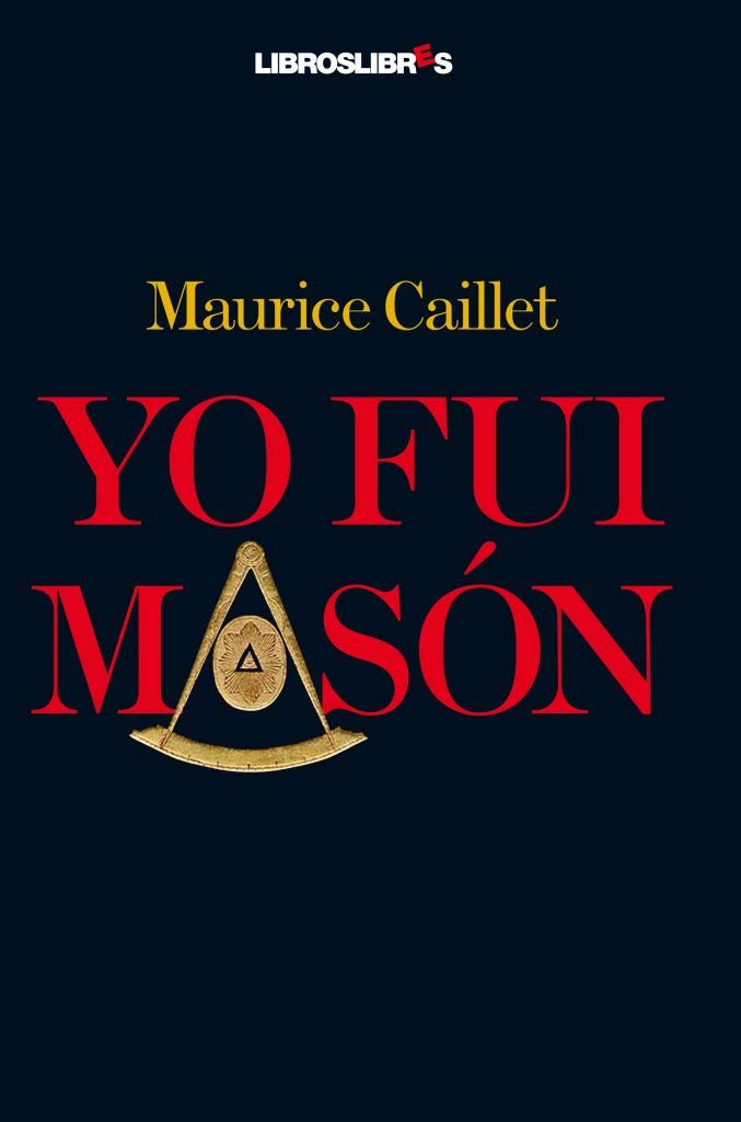 Libro: Yo Fui Masón