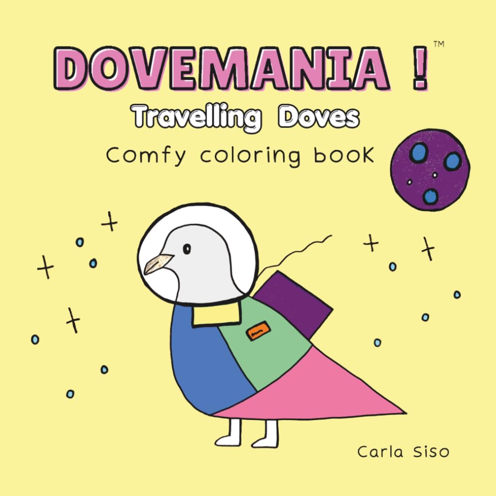 Libro: Dovemania! Travelling Doves: Comfy Coloring book for Adults and Teens, Cute Doves Characters for Relaxation