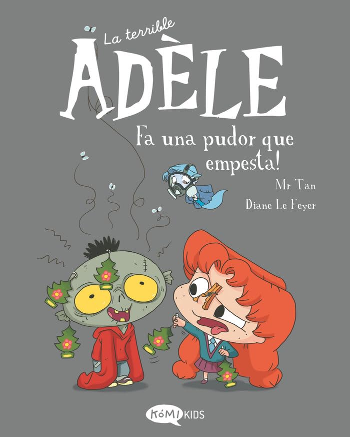 Libro: La terrible Adèle Vol.11 Fa una pudor que empesta!