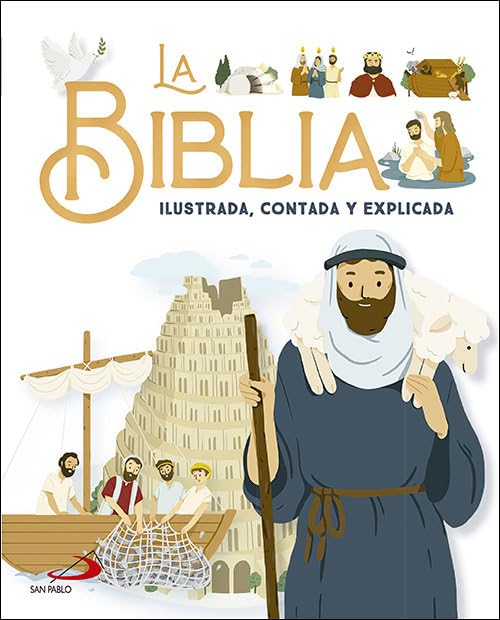 Libro: La Biblia ilustrada, contada y explicada (Biblia infantil)