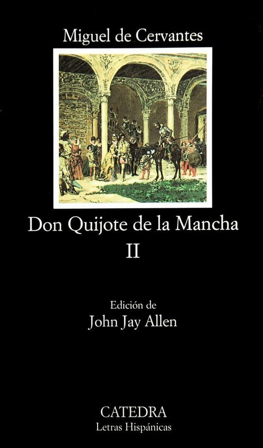 Don Quijote de la Mancha, II: v.2 (Letras Hispánicas)