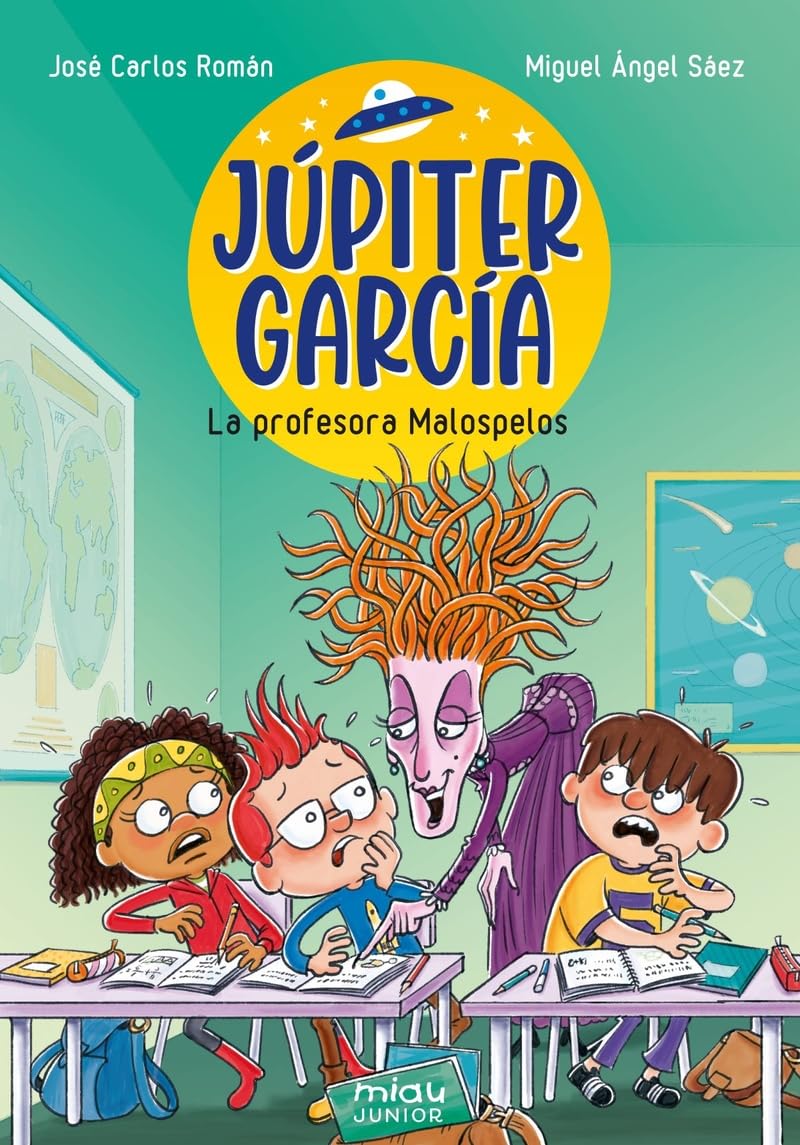 Libro: Júpiter García: La profesora Malospelos