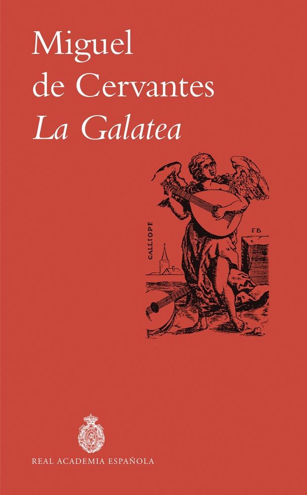 Libro: La Galatea (Biblioteca clásica básica RAE)