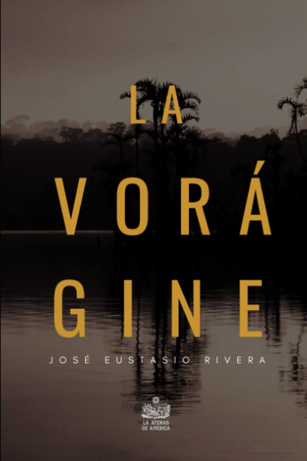 Libro: La vorágine (Spanish Edition)
