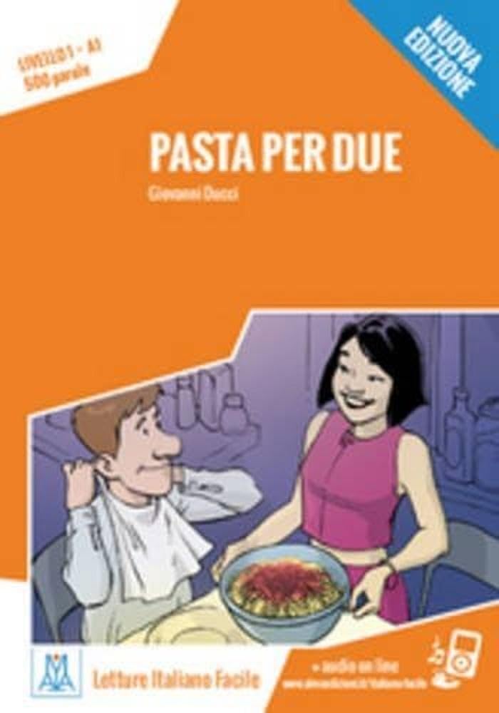 Libro: PASTA PER DUE U NUOVA EDIZIONE (LIBRO + MP3 ONLINE): Pasta per due. Libro + online MP3 audio (SIN COLECCION)