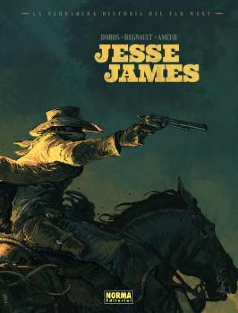 Libro: LA VERDADERA HISTORIA DEL FAR WEST: JESSE JAMES