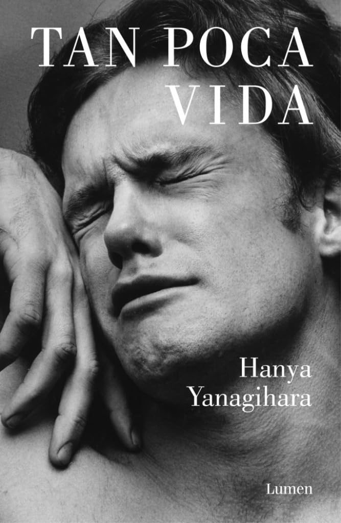 Tan poca vida / A Little Life (Narrativa)