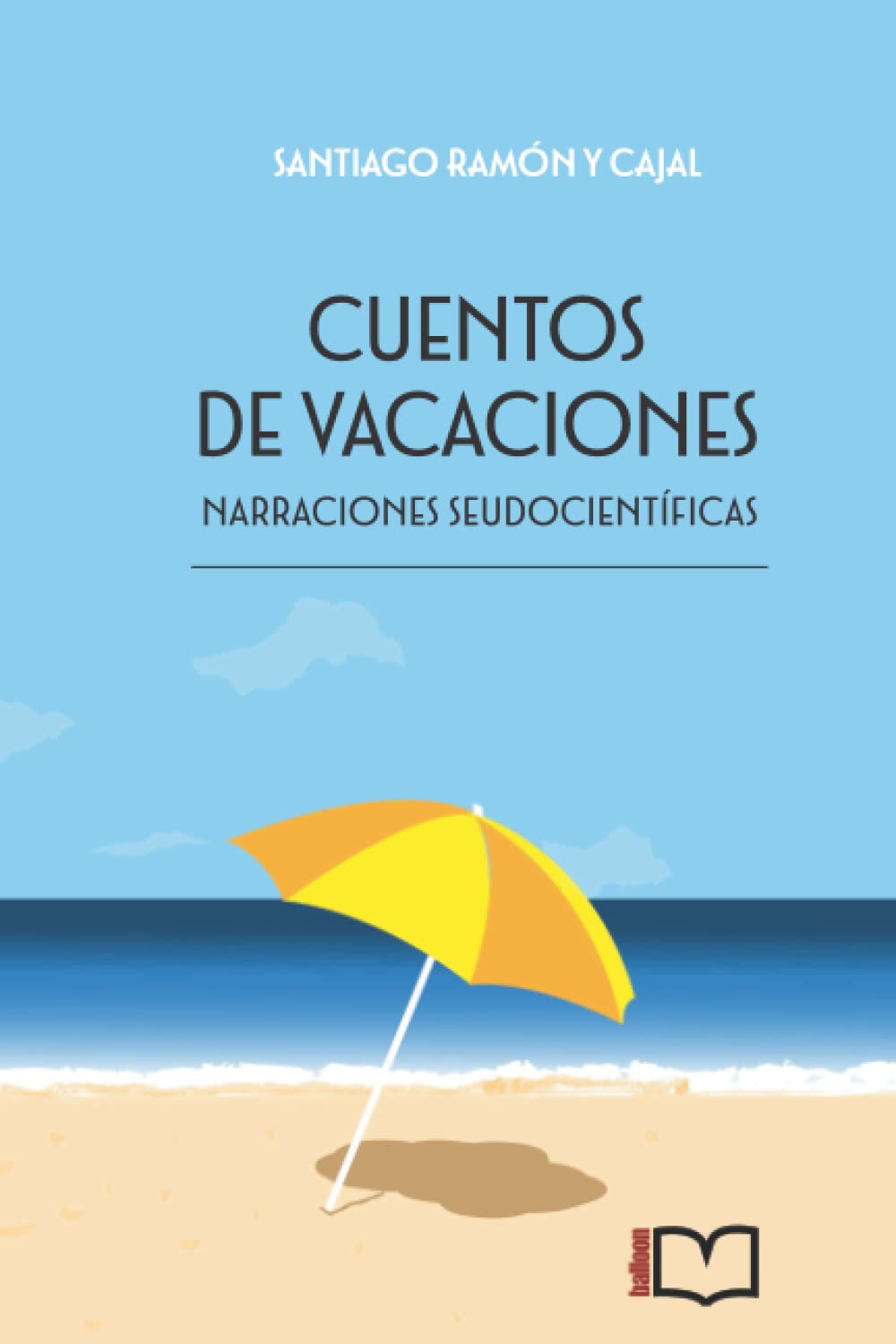 Libro: Cuentos de vacaciones: Narraciones seudocientíficas