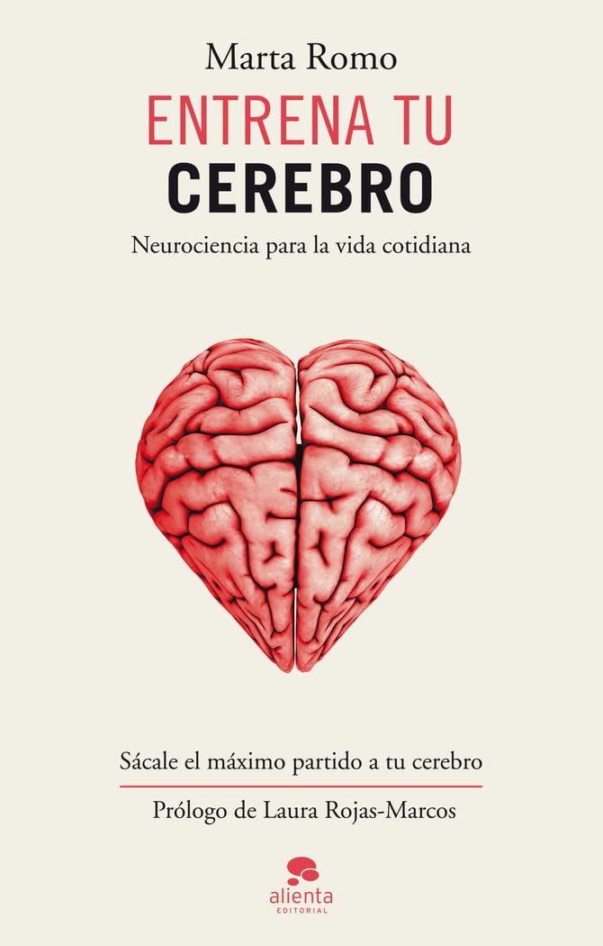 Libro: Entrena tu cerebro: Neurociencia para la vida cotidiana